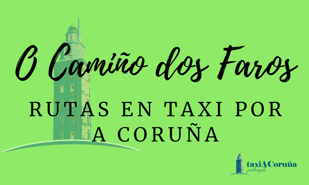 rutas en taxi ruta de los faros de a coruña
